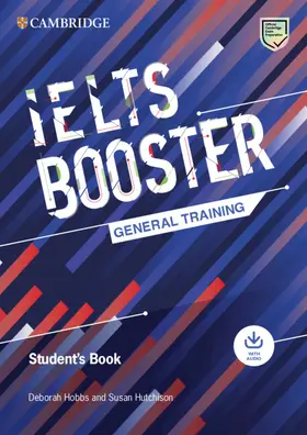 Hobbs / Hutchison |  Cambridge English Exam Boosters Ielts Booster General Training Student's Book with Answers with Audio | Buch |  Sack Fachmedien