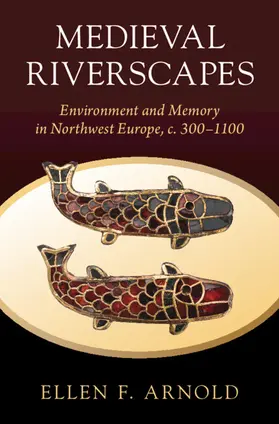 Arnold |  Medieval Riverscapes | Buch |  Sack Fachmedien