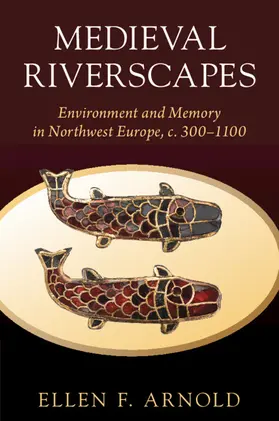 Arnold |  Medieval Riverscapes | Buch |  Sack Fachmedien