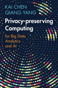 Chen / Yang |  Privacy-preserving Computing | Buch |  Sack Fachmedien