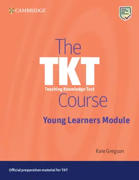 Gregson |  The Tkt Course Young Learners Module | Buch |  Sack Fachmedien