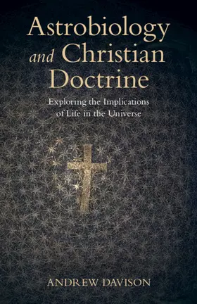 Davison |  Astrobiology and Christian Doctrine | Buch |  Sack Fachmedien