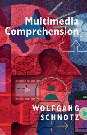 Schnotz | Multimedia Comprehension | Buch | 978-1-009-30321-7 | www.sack.de