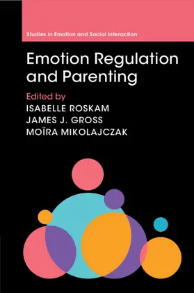Roskam / Gross / Mikolajczak |  Emotion Regulation and Parenting | Buch |  Sack Fachmedien