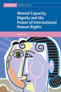 Duffy |  Mental Capacity, Dignity and the Power of International Human Rights | Buch |  Sack Fachmedien