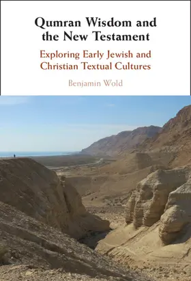 Wold |  Qumran Wisdom and the New Testament | Buch |  Sack Fachmedien