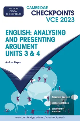 Hayes | Cambridge Checkpoints VCE English: Analysing and Presenting Argument Units 3&4 2023 | Medienkombination | 978-1-009-30852-6 | sack.de