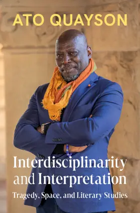 Quayson |  Interdisciplinarity and Interpretation | Buch |  Sack Fachmedien