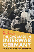 Thompson |  The Gas Mask in Interwar Germany | Buch |  Sack Fachmedien