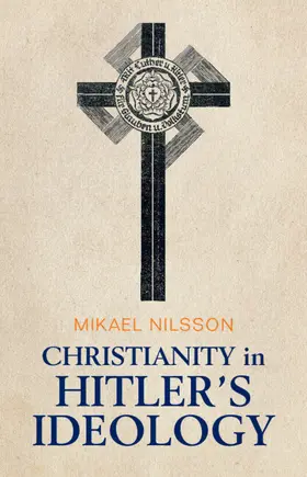 Nilsson |  Christianity in Hitler's Ideology | Buch |  Sack Fachmedien
