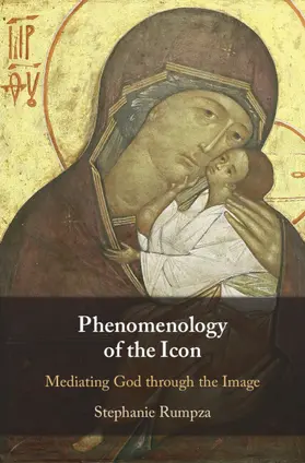 Rumpza |  Phenomenology of the Icon | Buch |  Sack Fachmedien