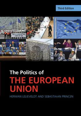 Lelieveldt / Princen |  The Politics of the European Union | Buch |  Sack Fachmedien