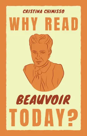 Chimisso |  Why Read Beauvoir Today? | Buch |  Sack Fachmedien