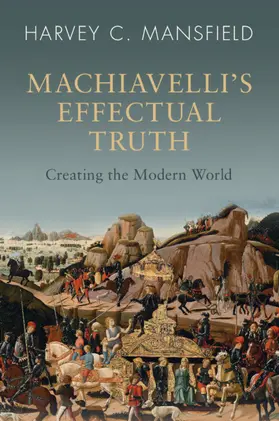 Mansfield |  Machiavelli's Effectual Truth | Buch |  Sack Fachmedien