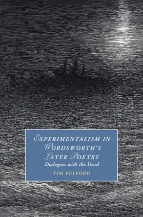 Fulford |  Experimentalism in Wordsworth's Later Poetry | Buch |  Sack Fachmedien