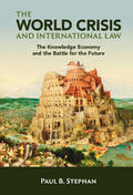Stephan |  The World Crisis and International Law | Buch |  Sack Fachmedien