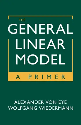 von Eye / Wiedermann |  The General Linear Model | Buch |  Sack Fachmedien