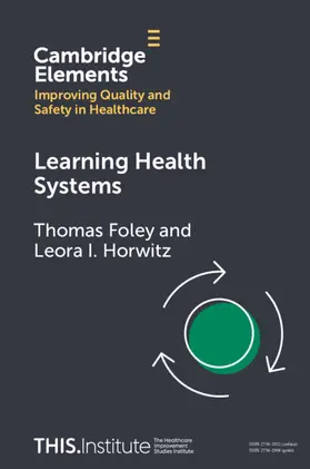 Foley / Horwitz |  Learning Health Systems | Buch |  Sack Fachmedien