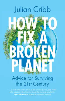 Cribb |  How to Fix a Broken Planet | Buch |  Sack Fachmedien