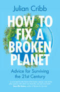 Cribb |  How to Fix a Broken Planet | Buch |  Sack Fachmedien