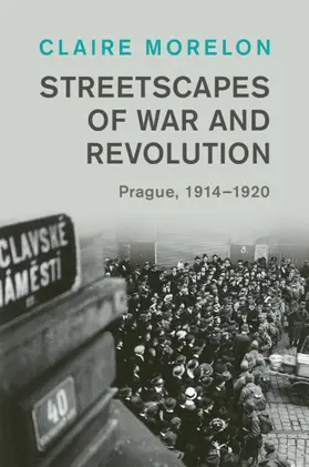 Morelon |  Streetscapes of War and Revolution | Buch |  Sack Fachmedien