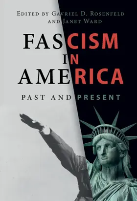 Rosenfeld / Ward | Fascism in America | Buch | 978-1-009-33741-0 | sack.de