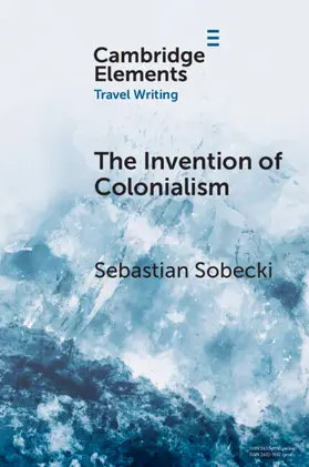 Sobecki |  The Invention of Colonialism | Buch |  Sack Fachmedien