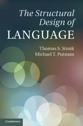 Stroik / Putnam |  The Structural Design of Language | Buch |  Sack Fachmedien