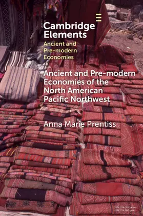 Prentiss |  Ancient and Pre-modern Economies of the North American Pacific Northwest | Buch |  Sack Fachmedien