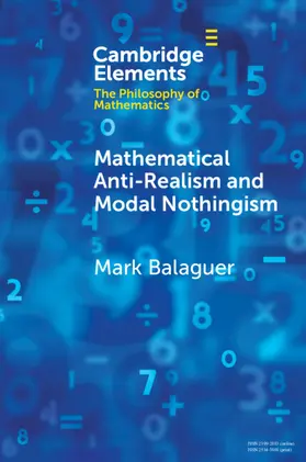 Balaguer |  Mathematical Anti-Realism and Modal Nothingism | Buch |  Sack Fachmedien