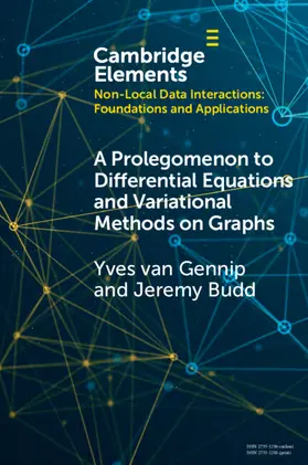 van Gennip / Budd | A Prolegomenon to Differential Equations and Variational Methods on Graphs | Buch | 978-1-009-34663-4 | www.sack.de