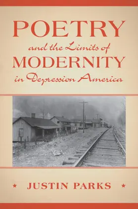 Parks | Poetry and the Limits of Modernity in Depression America | Buch | 978-1-009-34783-9 | www.sack.de