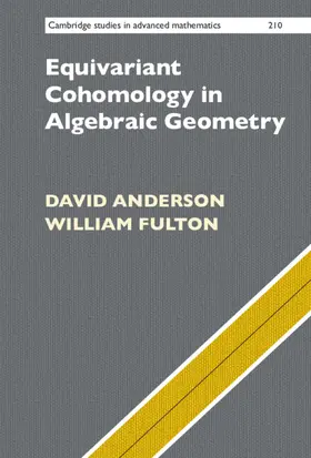 Anderson / Fulton |  Equivariant Cohomology in Algebraic Geometry | Buch |  Sack Fachmedien