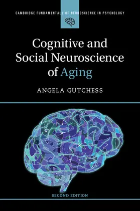 Gutchess | Cognitive and Social Neuroscience of Aging | Buch | 978-1-009-35422-6 | sack.de