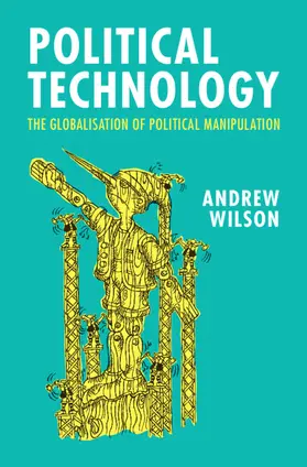Wilson | Political Technology | Buch | 978-1-009-35528-5 | www.sack.de