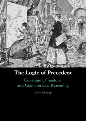 Horty |  The Logic of Precedent | Buch |  Sack Fachmedien