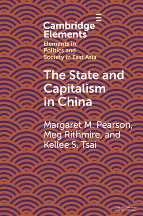 Pearson / Rithmire / Tsai |  The State and Capitalism in China | Buch |  Sack Fachmedien