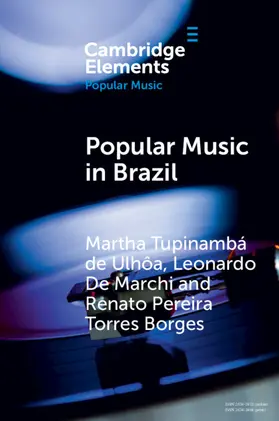 Tupinambá de Ulhôa / Marchi / Pereira Torres Borges |  Popular Music in Brazil | Buch |  Sack Fachmedien
