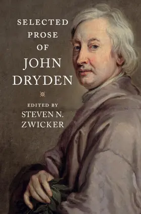 Dryden / Zwicker |  Selected Prose of John Dryden | Buch |  Sack Fachmedien