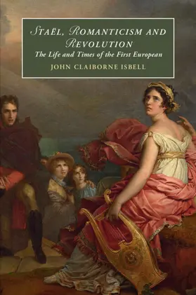 Isbell |  Staël, Romanticism and Revolution | Buch |  Sack Fachmedien
