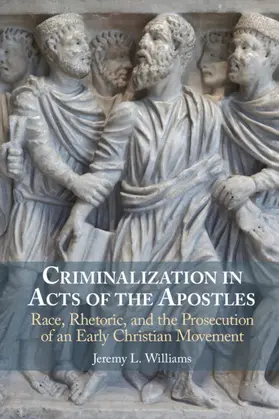 Williams |  Criminalization in Acts of the Apostles | Buch |  Sack Fachmedien