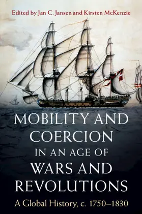Jansen / McKenzie |  Mobility and Coercion in an Age of Wars and Revolutions | Buch |  Sack Fachmedien