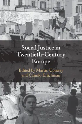 Conway / Erlichman |  Social Justice in Twentieth-Century Europe | Buch |  Sack Fachmedien