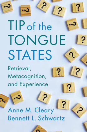Cleary / Schwartz |  Tip of the Tongue States | Buch |  Sack Fachmedien