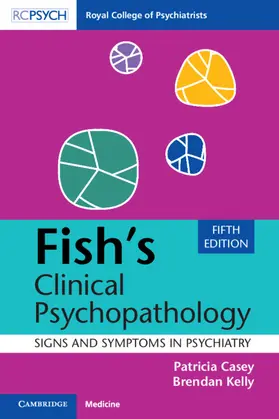 Casey / Kelly | Fish's Clinical Psychopathology | Buch | 978-1-009-37269-5 | www.sack.de