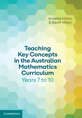 Hilton |  Teaching Key Concepts in the Australian Mathematics Curriculum Years 7 to 10 | Buch |  Sack Fachmedien