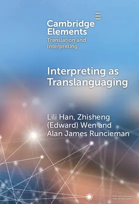 Runcieman / Han / Wen |  Interpreting as Translanguaging | Buch |  Sack Fachmedien