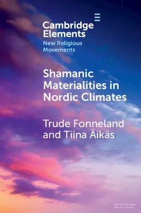 Fonneland / Äikäs |  Shamanic Materialities in Nordic Climates | Buch |  Sack Fachmedien