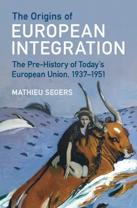 Segers |  The Origins of European Integration | Buch |  Sack Fachmedien