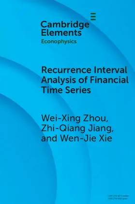 Zhou / Jiang / Xie |  Recurrence Interval Analysis of Financial Time Series | Buch |  Sack Fachmedien
